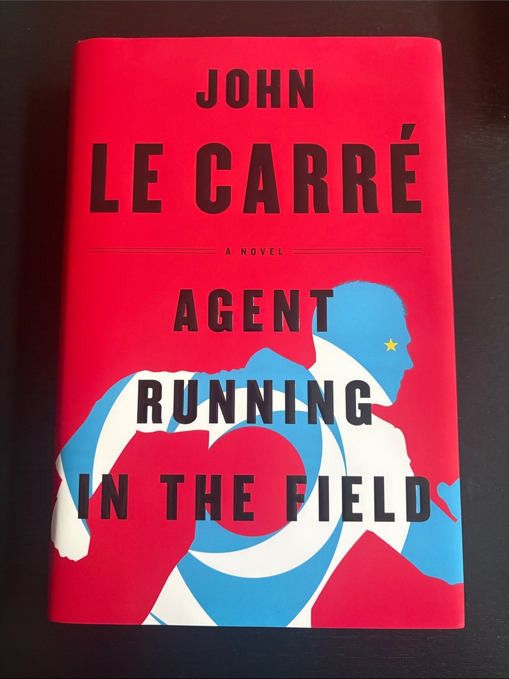 Agent Running in the Field by John Le Carré - Hardcover (NWT)